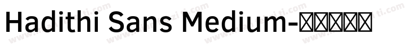 Hadithi Sans Medium字体转换